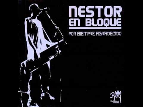 Nestor En Bloque — Por Siempre Agradecido