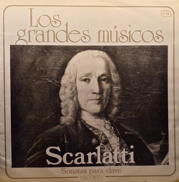 Domenico Scarlatti — Los Grandes Músicos N° 75