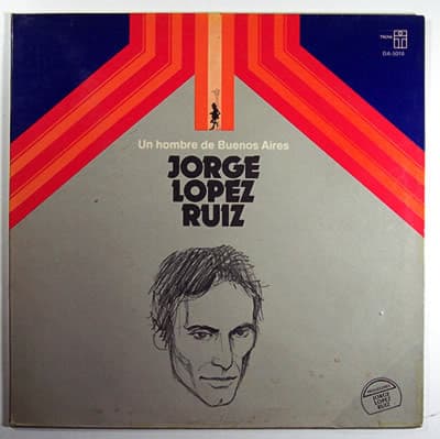 Jorge López Ruiz — Un Hombre De Buenos Aires