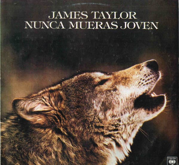 James Taylor — Nunca Mueras Joven