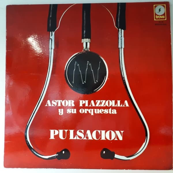 Astor Piazzolla Y Su Orquesta — Pulsacion