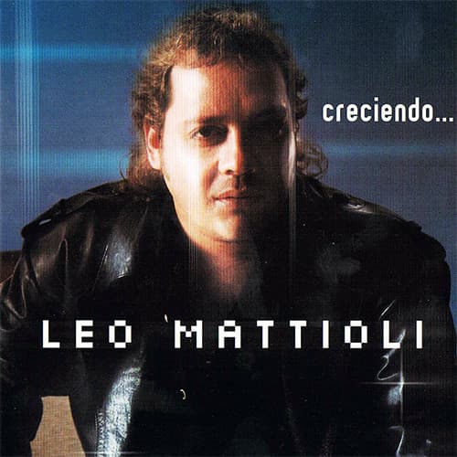 Leo Mattioli — Creciendo...