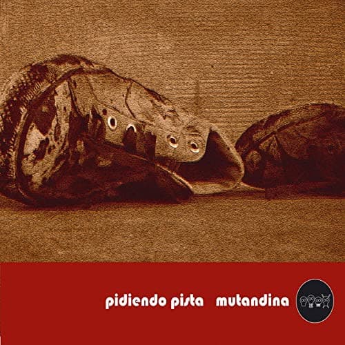 Mutandina — Pidiendo Pista
