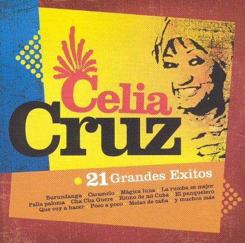 Celia Cruz — 21 Grandes Éxitos