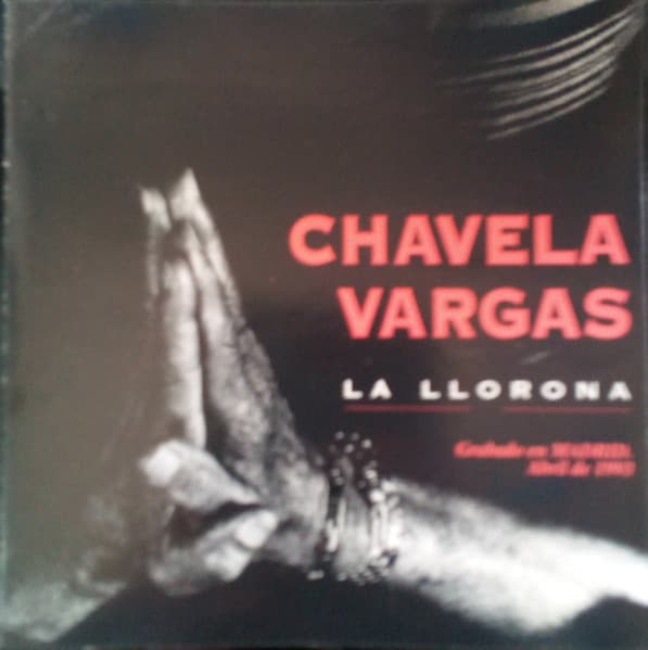 Chavela Vargas — La Llorona