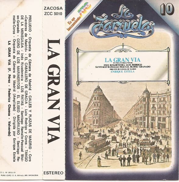 Inés Rivadeneira & Luis Rodrigo & Santiago Ramalle & Pascual Bloise & Granado & Orquesta de Cámara de Madrid & Enrique Estela — La Gran Via