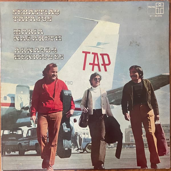 Sebastiao Tapajos & Maria Nazareth & Arnaldo Henriques — Sebastiao Tapajos, Maria Nazareth, & Arnaldo Henriques