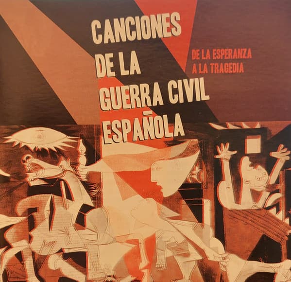 Various — Canciones de la Guerra Civil Española - de la Esperanza A la Tragedia