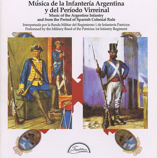 Banda Militar Del Regimiento 1 De Infantería Patricios — Música De La Infatería Argentina Y Del Período Virreinal