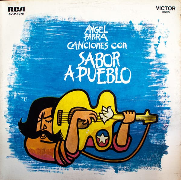 Angel Parra — Canciones Con Sabor A Pueblo