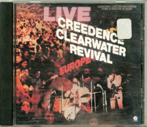 Creedence Clearwater Revival — Live In Europe
