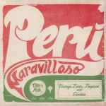 Various — Peru Maravilloso (Vintage Latin, Tropical And Cumbia)