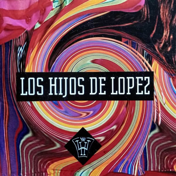Los Hijos De Lopez — Los Hijos De Lopez