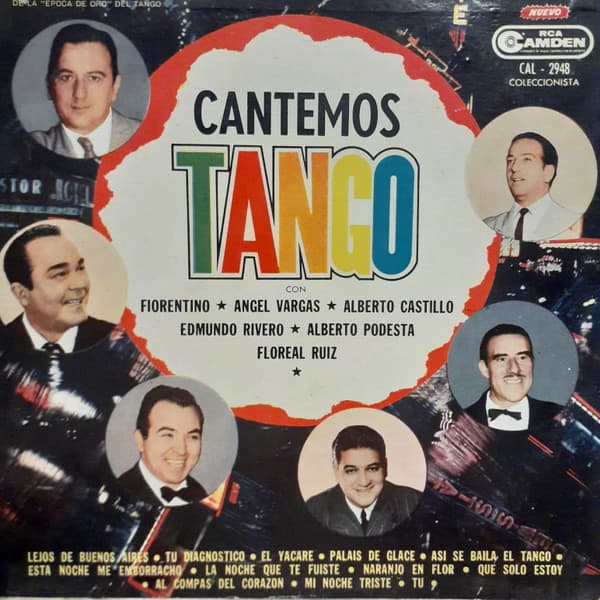 Francisco Fiorentino & Angel Vargas & Alberto Castillo & Edmundo Rivero & Alberto Podestá & Floreal Ruiz — Cantemos Tango Serie Apoyando el Buen Tango