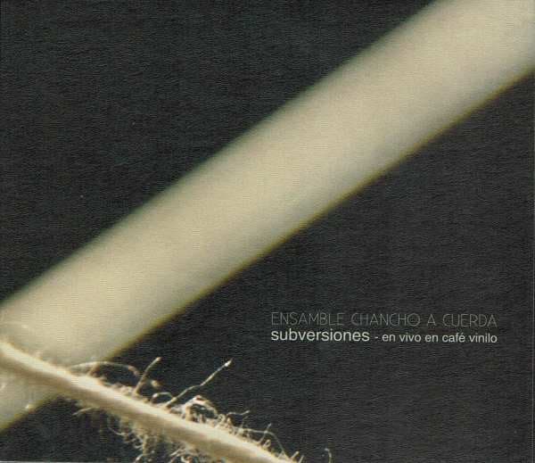 Ensamble Chancho A Cuerda — Subversiones (En Vivo En Café Vinilo)