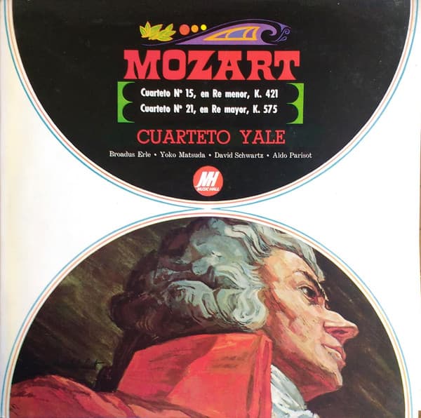 Mozart & Cuarteto Yale — Cuarteto N°15, En Re Menor, K. 421 / Cuarteto N° 21, En Re Mayor, K. 575