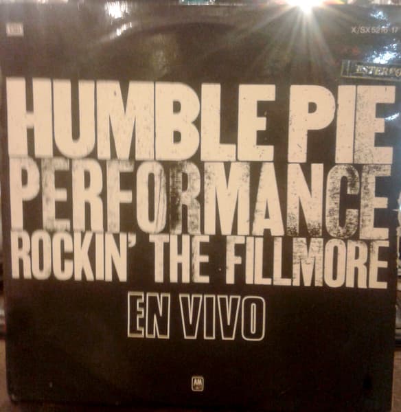 Humble Pie — Performance: Rockin' The Fillmore En Vivo