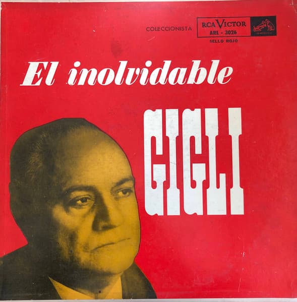 Beniamino Gigli — El Inolvidable Gigli
