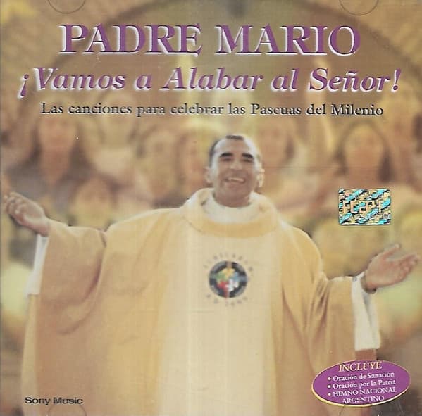 Padre Mario — ¡Vamos A Alabar Al Señor!