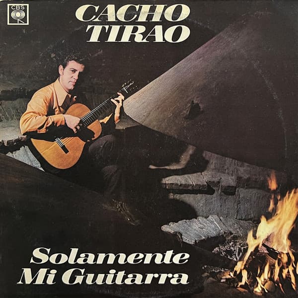 Cacho Tirao — Solamente Mi Guitarra