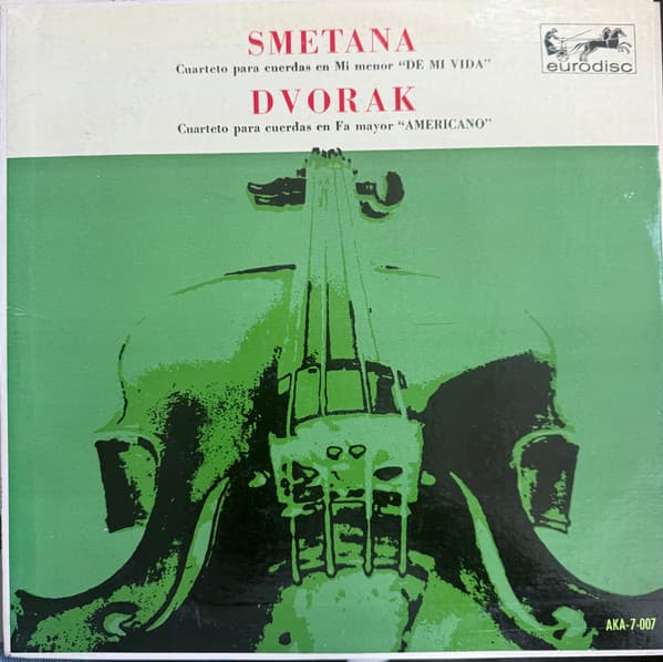 Bedrich Smetana & Antonin Dvořák & Cuartero Drolc — String Quartet No. 1 in E Minor 'From My Life' / String Quartet No. 6 In F Major
