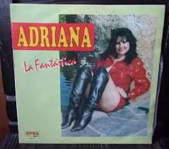 Adriana — La Fantastica