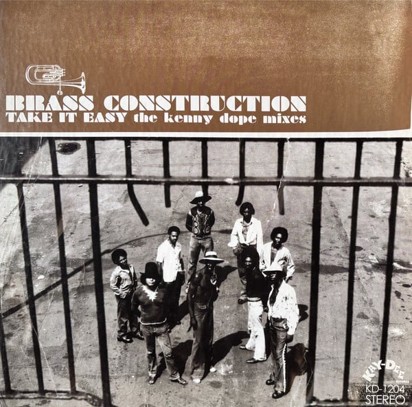 Brass Construction – Take It Easy (The Kenny Dope Mixes)