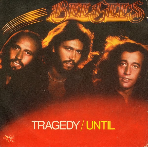 Bee Gees – Tragedy / Until