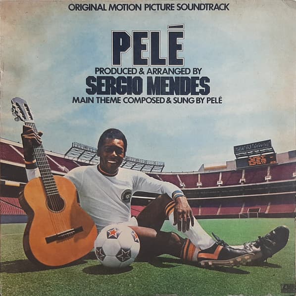 Sergio Mendes — Banda Original De Sonido De La Pelicula Pele