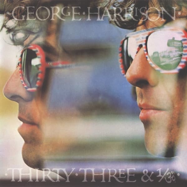 George Harrison — Thirty Three & 1/3