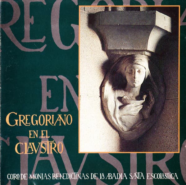 Coro De Monjas Benedictinas De La Abadía De Santa Escolástica — Gregoriano En El Claustro
