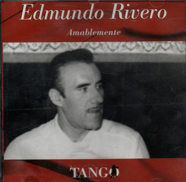 Edmundo Rivero — Amablemente