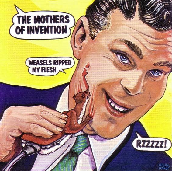 The Mothers Of Invention — Weasels Ripped My Flesh