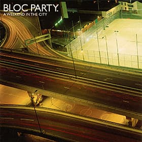 Bloc Party — A Weekend In The City