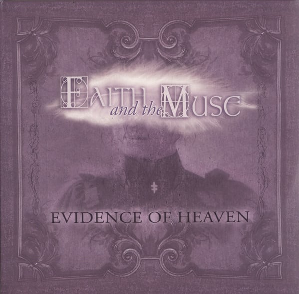 Faith And The Muse – Evidence Of Heaven