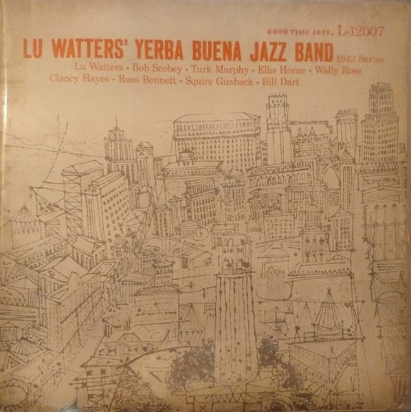 Lu Watters' Yerba Buena Jazz Band — 1942 Series
