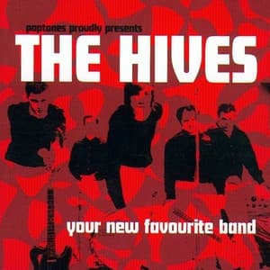 The Hives — Your New Favourite Band
