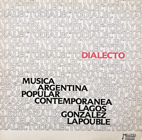 Dialecto & Lagos & Gonzalez & Lapouble — Música Popular Argentina Contemporánea