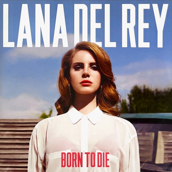 Lana Del Rey — Born To Die