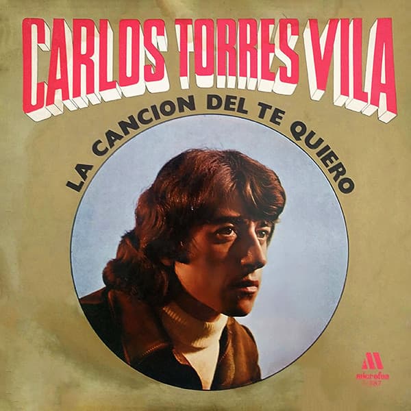 Carlos Torres Vila — La Canción Del Te Quiero