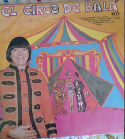 Carlitos Balá — El Circo de Balá