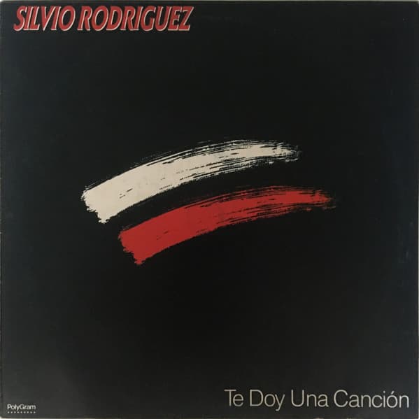 Silvio Rodríguez — Te Doy Una Canción
