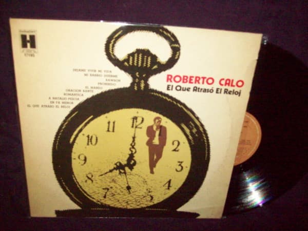 Roberto Caló — El Que Atrasó El Reloj