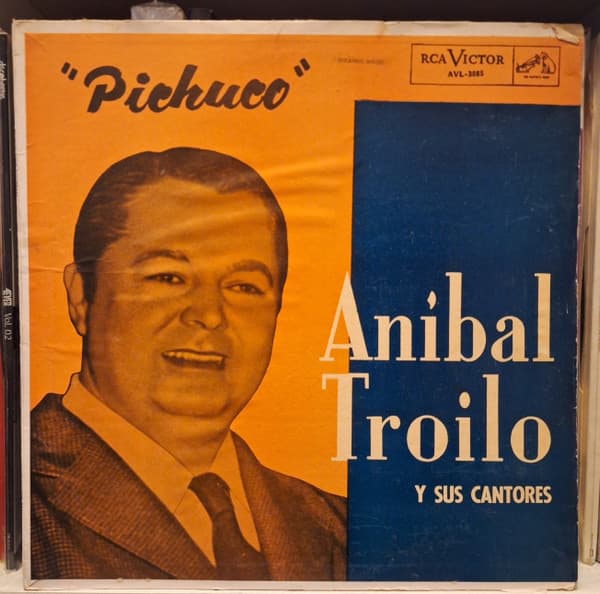 Aníbal Troilo — Pichuco Y Sus Cantores
