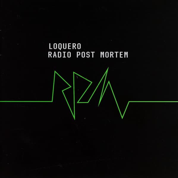 Loquero — Radio Post Mortem
