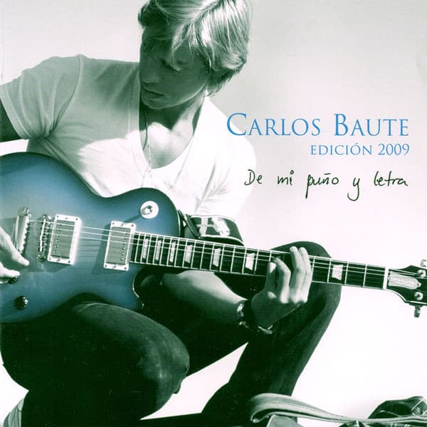 Carlos Baute — De Mi Puño Y Letra