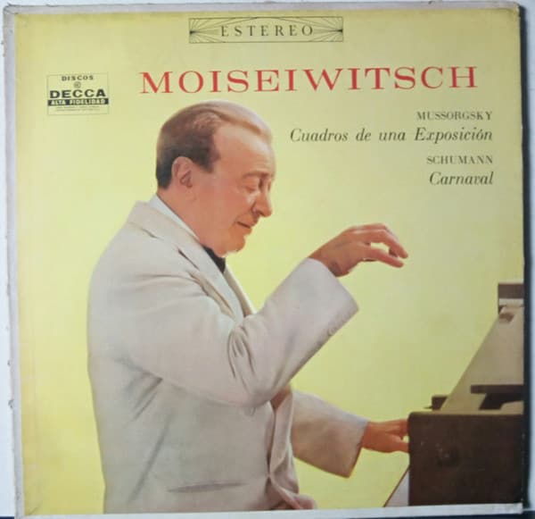 Moiseiwitsch — Pictures At An Exhibition / Carnaval