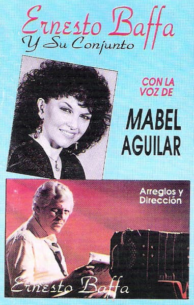 Ernesto Baffa — Ernesto Baffa y Su Conjunto , con la Voz de Mabel Aguilar