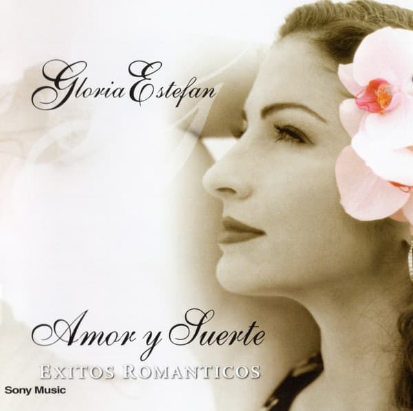 Gloria Estefan — Amor Y Suerte (Éxitos Romanticos)