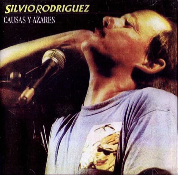 Silvio Rodríguez — Causas Y Azares